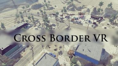 Featured Cross Border VR Free Download