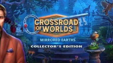 Featured Crossroad of Worlds Mirrored Earths Collectors Edition Free Download