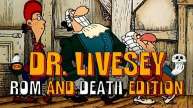 Featured DR LIVESEY ROM AND DEATH EDITION Free Download