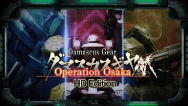 Featured Damascus Gear Operation Osaka HD Edition Free Download