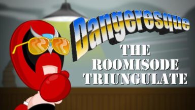 Featured Dangeresque The Roomisode Triungulate Free Download