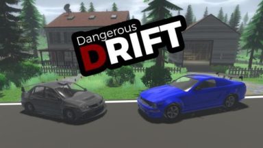 Featured Dangerous Drift Free Download