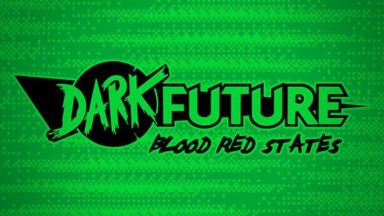 Featured Dark Future Blood Red States Free Download 2