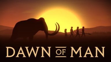 Featured Dawn of Man Free Download