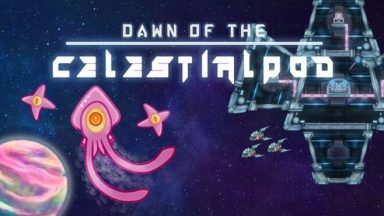Featured Dawn of the Celestialpod Free Download