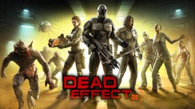 Featured Dead Effect 2 Free Download