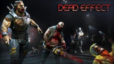 Featured Dead Effect Free Download