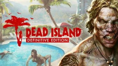 Featured Dead Island Definitive Edition Free Download