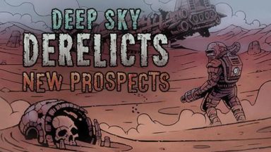 Featured Deep Sky Derelicts New Prospects Free Download