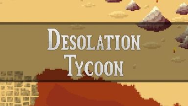 Featured Desolation Tycoon Free Download