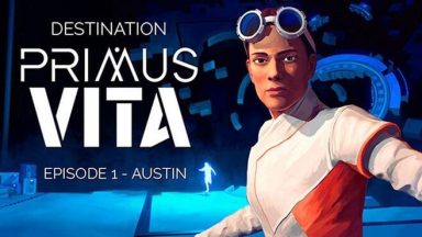 Featured Destination Primus Vita Episode 1 Austin Free Download