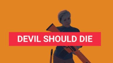 Featured Devil Should Die Free Download