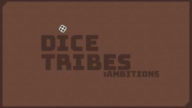 Featured Dice Tribes Ambitions Free Download