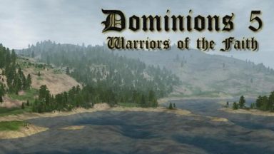Featured Dominions 5 Warriors of the Faith Free Download