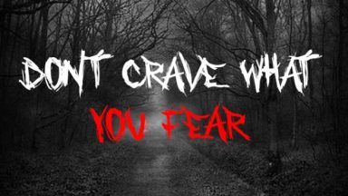 Featured Dont Crave What You Fear Free Download