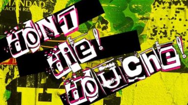 Featured Dont Die Douche Free Download