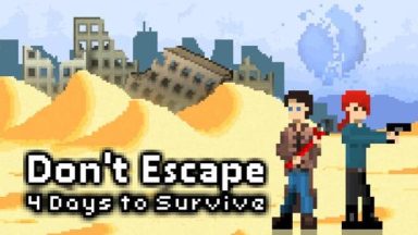 Featured Dont Escape 4 Days to Survive Free Download