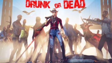 Featured Drunk or Dead Free Download