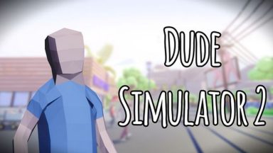 Featured Dude Simulator 2 Free Download