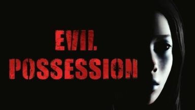 Featured EVIL POSSESSION Free Download