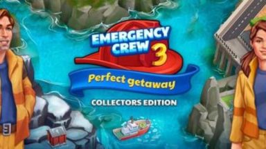 Featured Emergency Crew 3 Perfect Getaway Collectors Edition Free Download