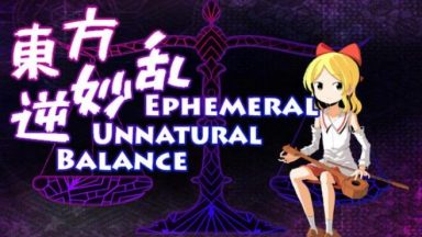 Featured Ephemeral Unnatural Balance Free Download