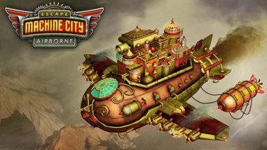 Featured Escape Machine City Airborne Free Download