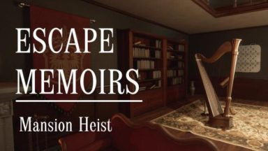 Featured Escape Memoirs Mansion Heist Free Download
