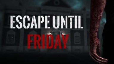 Featured Escape until Friday Free Download