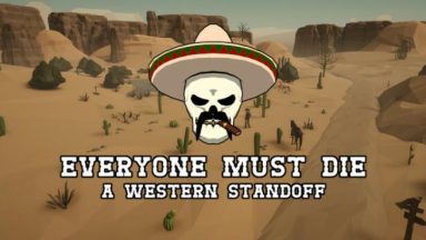 Featured Everyone Must Die A Western Standoff Free Download