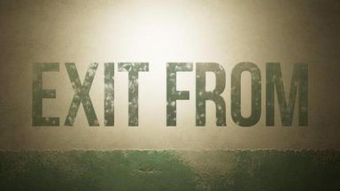 Featured Exit From Free Download