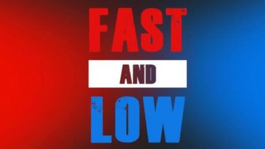 Featured Fast and Low Free Download
