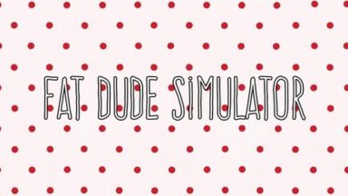 Featured Fat Dude Simulator Free Download