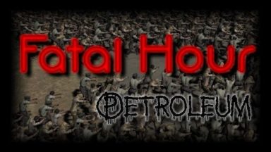 Featured Fatal Hour Petroleum Free Download
