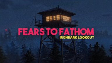 Featured Fears to Fathom Ironbark Lookout Free Download 1