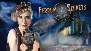 Featured Ferrums Secrets Where Is Grandpa Free Download