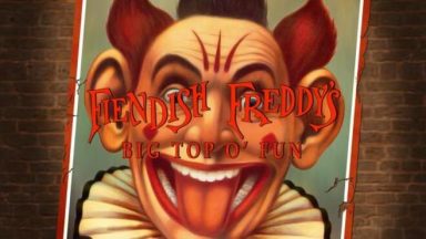 Featured Fiendish Freddys Big Top o Fun Free Download