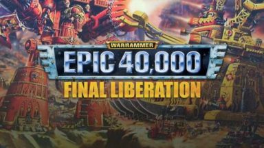 Featured Final Liberation Warhammer Epic 40000 Free Download