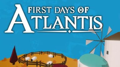 Featured First Days of Atlantis Free Download