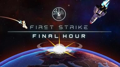 Featured First Strike Final Hour Free Download