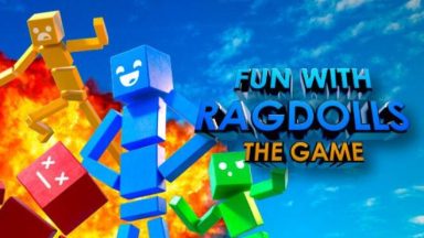 Featured Fun with Ragdolls The Game Free Download