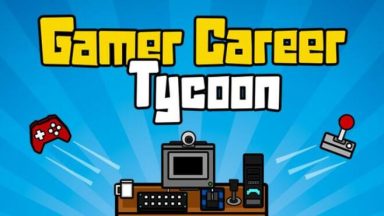 Featured Gamer Career Tycoon Free Download