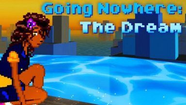 Featured Going Nowhere The Dream Free Download