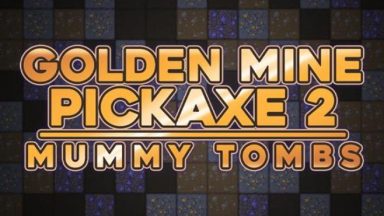 Featured Golden Mine Pickaxe 2 Mummy Tombs Free Download