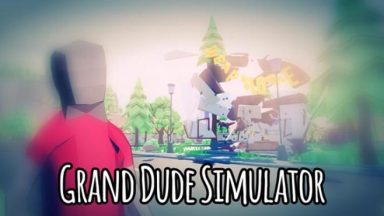 Featured Grand Dude Simulator Free Download