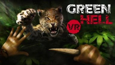 Featured Green Hell VR Free Download