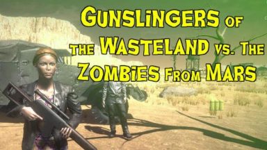 Featured Gunslingers of the Wasteland vs The Zombies From Mars Free Download