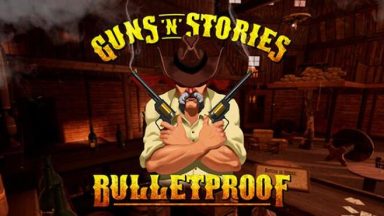Featured GunsnStories Bulletproof VR Free Download