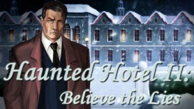 Featured Haunted Hotel II Believe the Lies Free Download