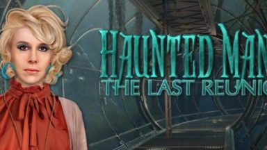 Featured Haunted Manor The Last Reunion Free Download